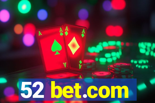 52 bet.com